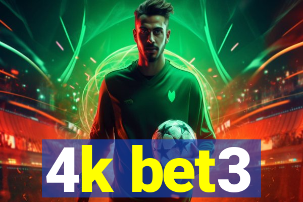 4k bet3